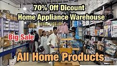 Home Appliances Warehouse Wholesale Market |Smart gadgets | All Products Sale 70%Off Discount Market