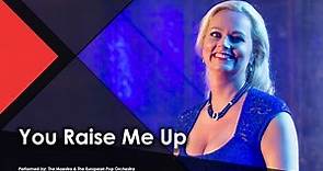 You Raise Me Up - The Maestro & The European Pop Orchestra