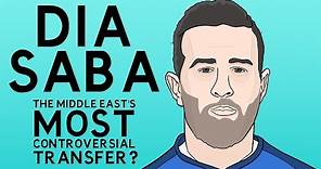 Dia Saba: The Middle East's Most Controversial Transfer?