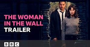 The Woman in the Wall | Official Trailer - BBC