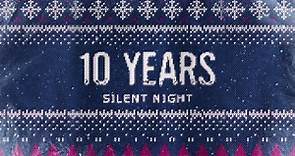 10 Years - "Silent Night"
