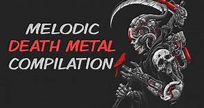 Melodic Death Metal Compilation | 4K