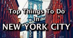 Top Things to Do in New York City, USA 2020