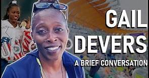 Interview with Gail Devers, 12-time Olympic and World Championship Gold Medalist in the 100m & 100mH