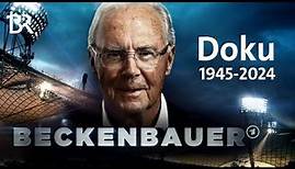 Franz Beckenbauer - die Lichtgestalt & der Fußball | Sport | Doku | Exkl. 10 Min. | BR | Biografie