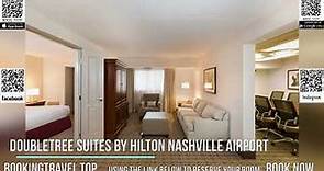 DoubleTree Suites by Hilton Nashville Airport