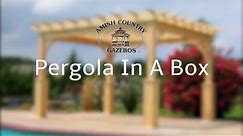 Pergola-in-A-Box Assembly | Amish Country Gazebos