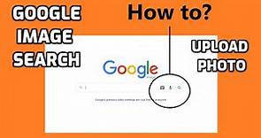 How to use Google Image Search (Upload Photos On Google 2020)
