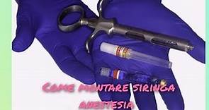 Montare siringa anestesia odontoiatra.Video Tutorial
