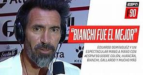 ¡SE LA JUGÓ! Eduardo #Domínguez y la inevitable comparación entre #Bianchi y #Gallardo