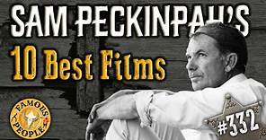 Sam Peckinpahs Best Films