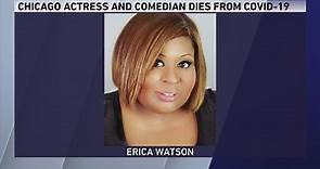 Chicago actor, comedian Erica Watson dead at 48 from COVID-19 complications