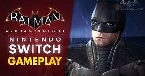 Batman: Arkham Knight - Nintendo Switch Gameplay [THE BATMAN Batsuit]