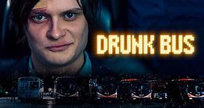 Drunk Bus Movie Product Trailer