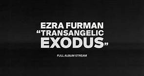 Ezra Furman - Transangelic Exodus [Full Album Stream]