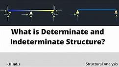 What is Determinate and Indeterminate structure|SOM|Structural Analysis