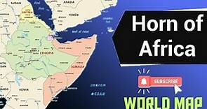 Horn of Africa Map/Somali Peninsula/Location of Horn of Africa Countries/Africa Map/World Map Series