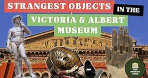 The Strangest Objects in the Victoria & Albert Museum - An In-Depth Guided Tour