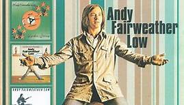 Andy Fairweather Low - Wide Eyed And Legless: The A&M Recordings