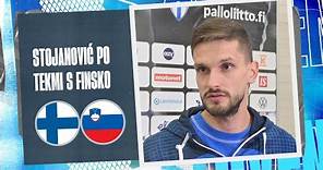 Petar Stojanović po tekmi s Finsko
