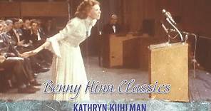 Benny Hinn Classics - Kathryn Kuhlman