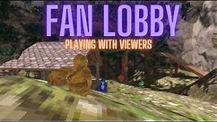 NEW UPDATED? FAN LOBBY! Playing with viewers
