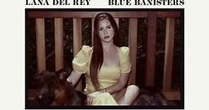 Lana Del Rey - Blue Banisters (Official Audio)