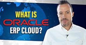 What is Oracle Cloud ERP? [Introduction to Oracle ERP Cloud and Fusion]