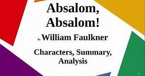 Absalom, Absalom! By William Faulkner | Characters, Summary, Analysis