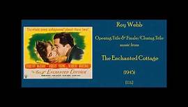 Roy Webb: The Enchanted Cottage (1945)