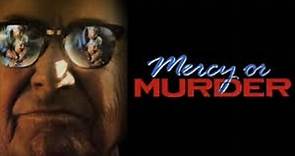 Mercy or Murder 1987