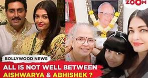 All is not well between Aishwarya Rai Bachchan & Abhishek Bachchan ?