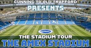 The Stadium Tour - The AMEX Stadium (Brighton & Hove Albion)