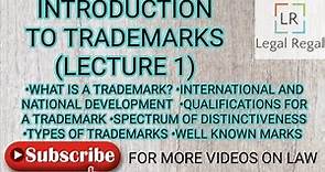 Trademark lecture 1- Introduction to trademark law|spectrum of distinctiveness|well-known marks| IPR