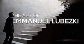 The Art of Emmanuel Lubezki