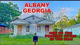 ALBANY GEORGIA: ONE OF THE POOREST CITIES IN THE UNITED STATES SLOWLY DYING.