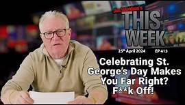Jim Davidson - Celebrating St. George's Day Makes You Far Right? F**k Off!