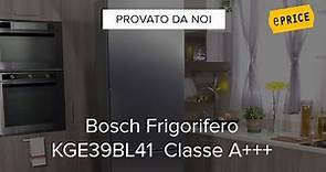 Video Recensione Frigorifero Bosch KGE39BL41