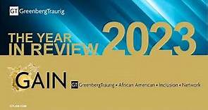 Greenberg Traurig African American Inclusion Network (GAIN) 2023 Year-In-Review