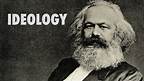 What is Ideology? - Antoine Destutt de Tracy to Karl Marx
