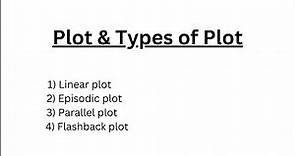 Definition of Plot || Types of Plot