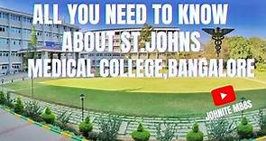 "St. John's Medical College| Everything You Must Know"| #stjohnsmedicalcollege#bangalore #mbbs#sjmc