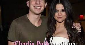 Charlie Puth confirma que tuvo romance con Selena Gomez