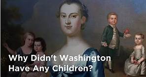 Did George Washington Have Kids?