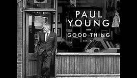 Paul Young - Good Thing album preview 2016