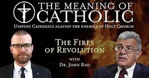 The Fires of Revolution with Dr. John Rao