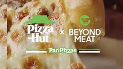 Beyond Pan Pizzas at Pizza Hut
