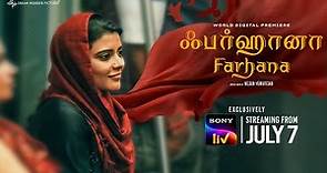 Farhana Official Trailer | Aishwarya Rajesh, Selvaraghavan | Justin | Nelson | Streaming from JULY 7