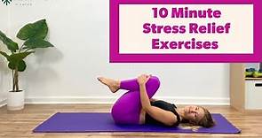 10 Minute Stress Relief Exercises - Pilates Workout for Stress and Anxiety