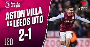 Highlights & Goals: Aston Villa vs. Leeds United 2-1 | Premier League | Telemundo Deportes